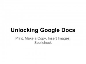Unlocking Google Doc Features
